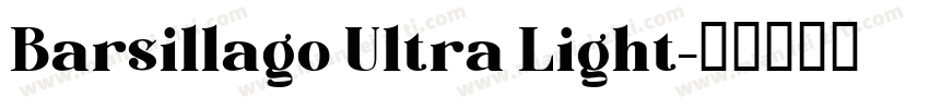 Barsillago Ultra Light字体转换